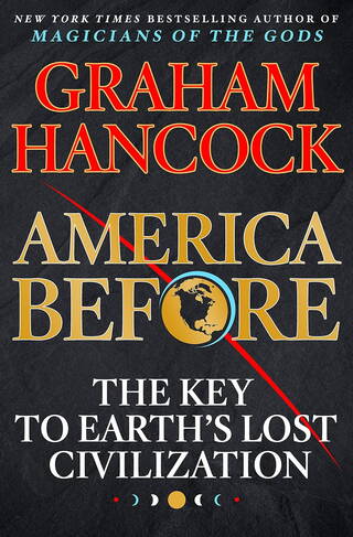 America Before by Graham Hancock
